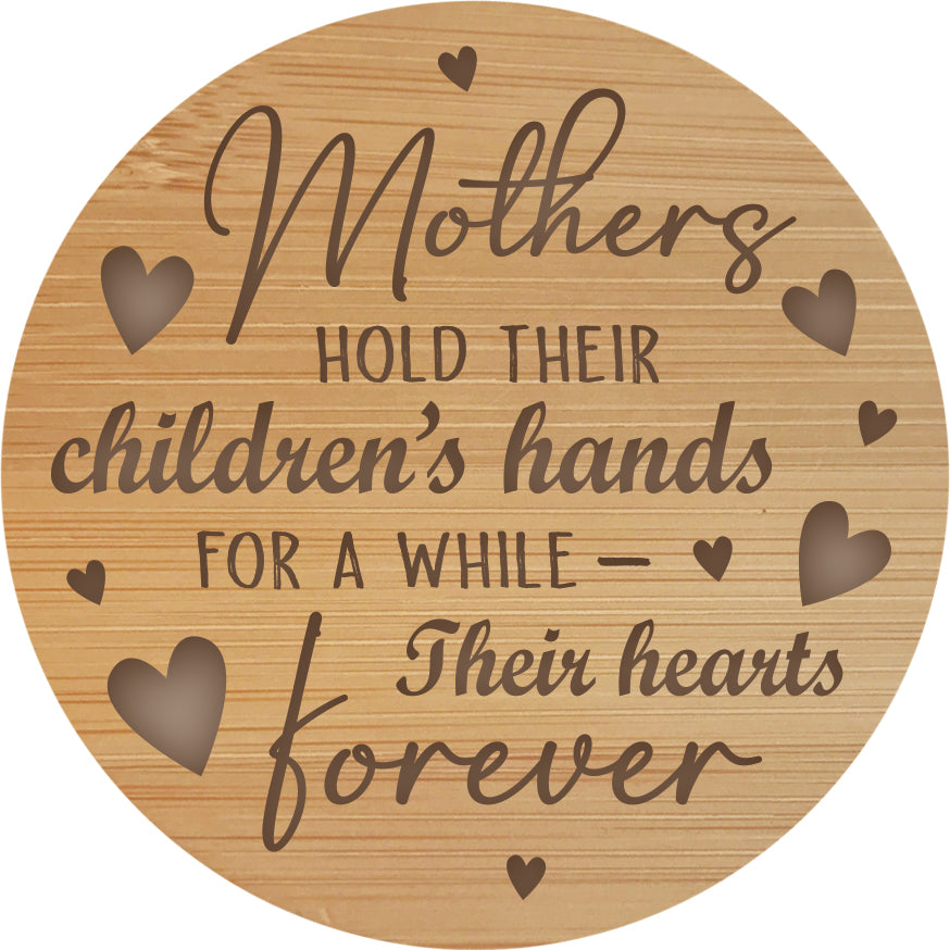 Mothers Hold Their Children's Hands ... - Wooden Candle Lid
