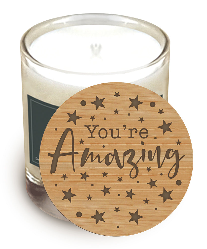 You're Amazing - Wooden Candle Lid