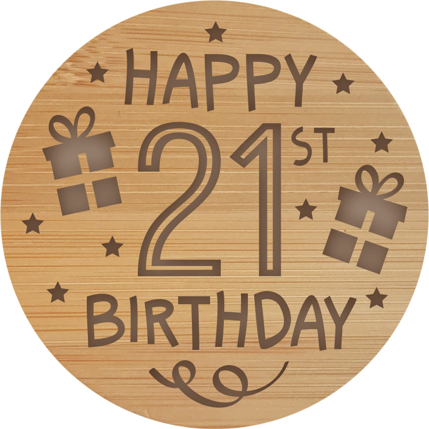 Happy 21st Birthday - Wooden Candle Lid