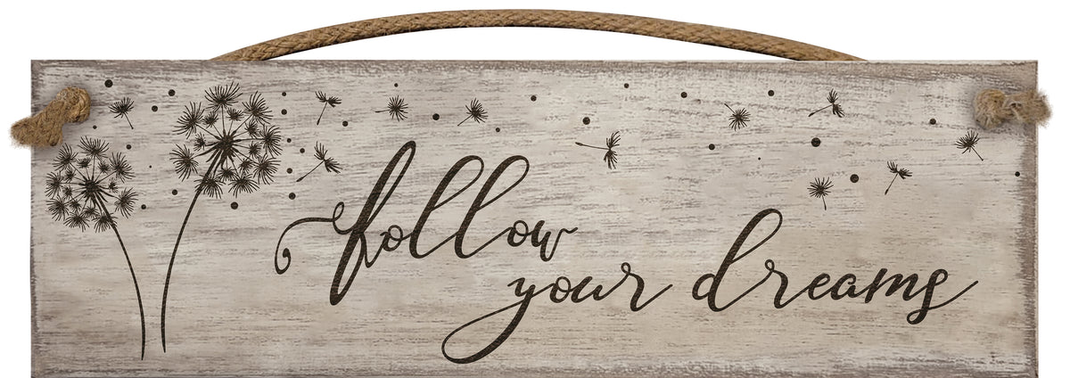 Follow Your Dreams - Wooden Sign / Plaque