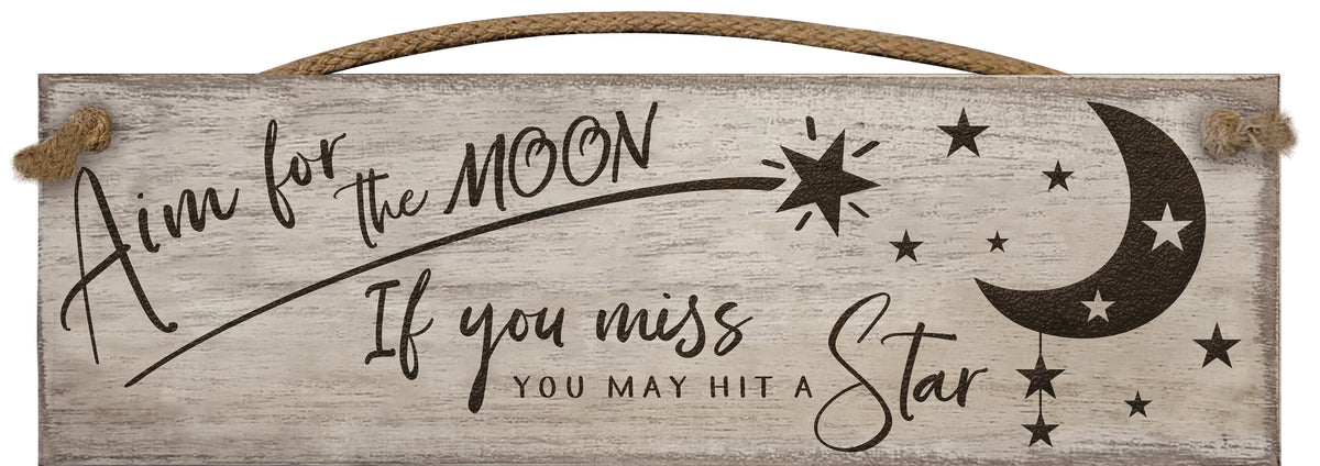 Aim for the Moon ... - Wooden Sign / Plaque