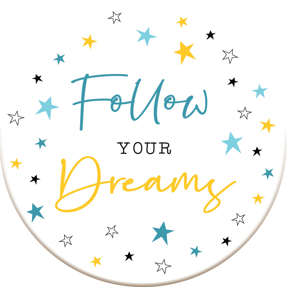 Follow Your Dreams Ceramic Coaster