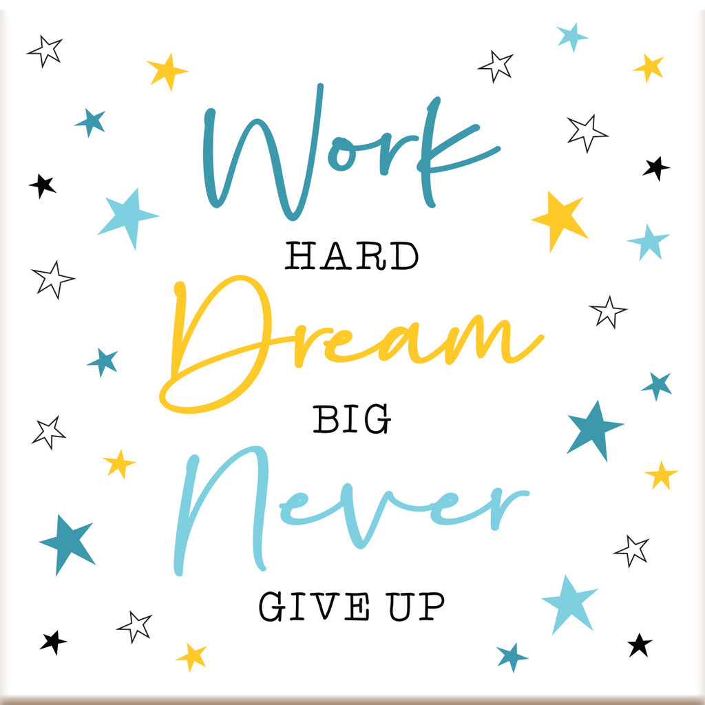 Work Hard, Dream Big ... Ceramic Coaster