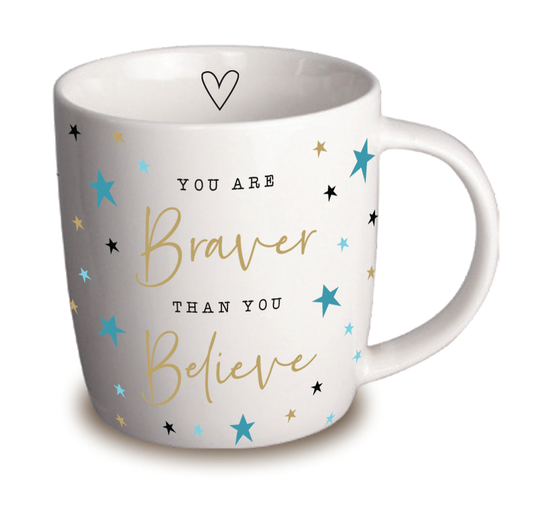 You are Braver .... - Ceramic Mug