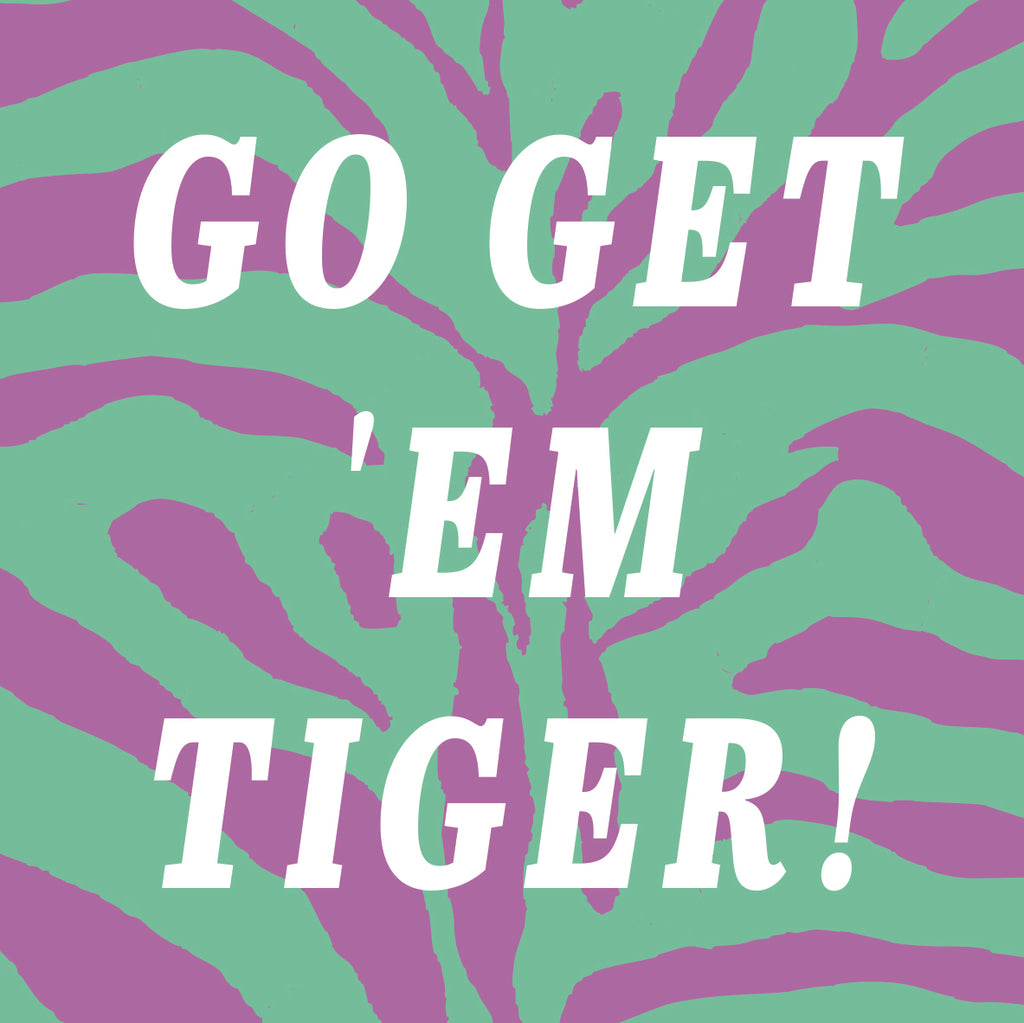 Go Get 'em Tiger!  Ceramic Coaster